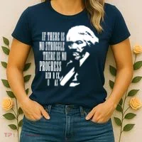 If There Is No Struggle There Is No Progress Women's T-Shirt thumb 2