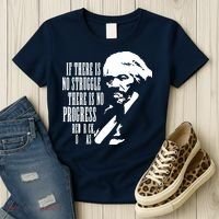 If There Is No Struggle There Is No Progress Women's T-Shirt thumb 3