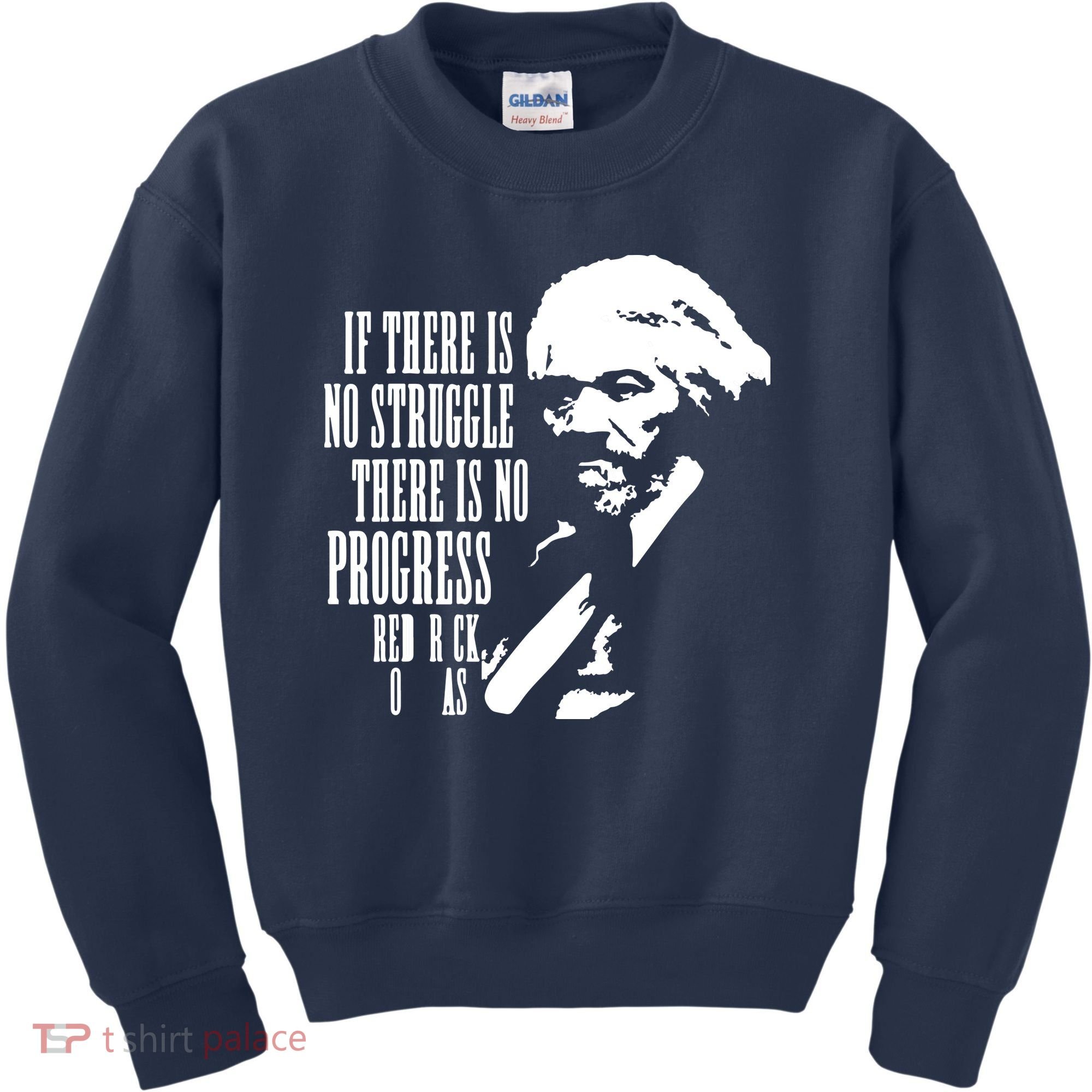 If There Is No Struggle There Is No Progress Kids Sweatshirt
