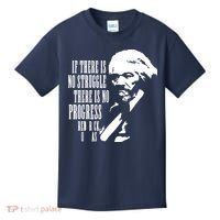 If There Is No Struggle There Is No Progress Kids T-Shirt thumb 0