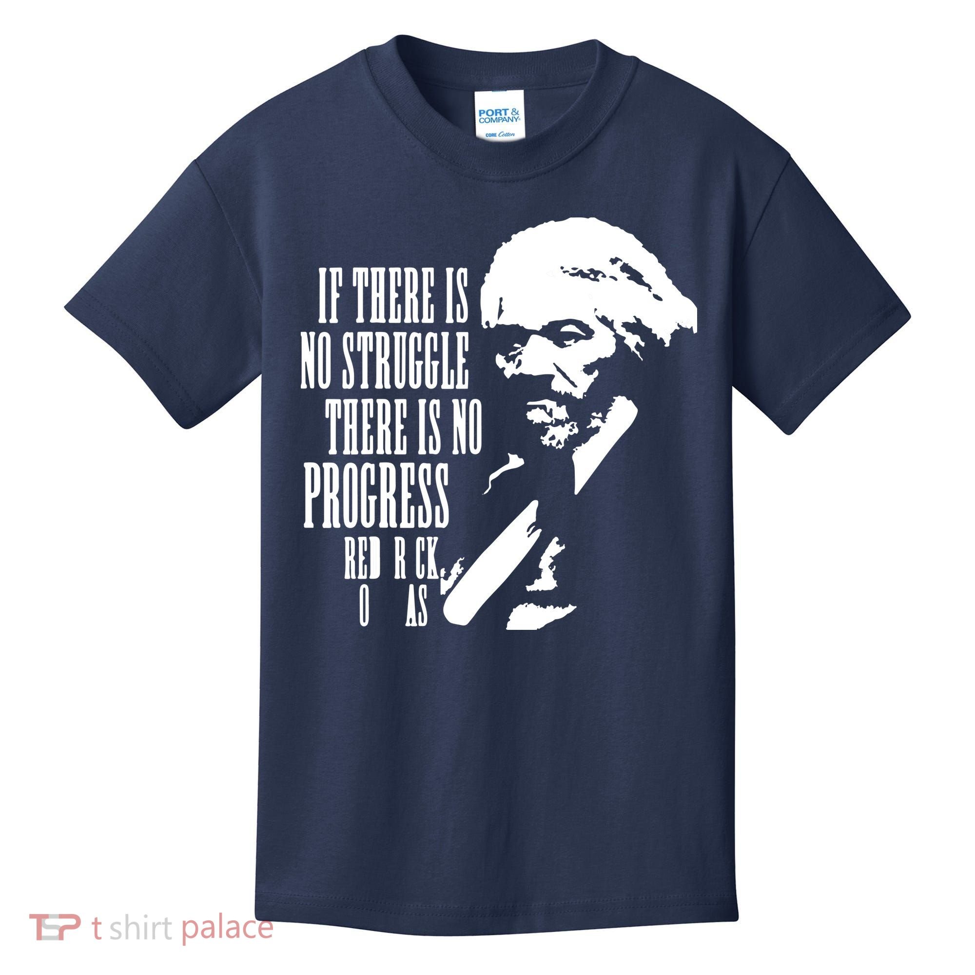 If There Is No Struggle There Is No Progress Kids T-Shirt
