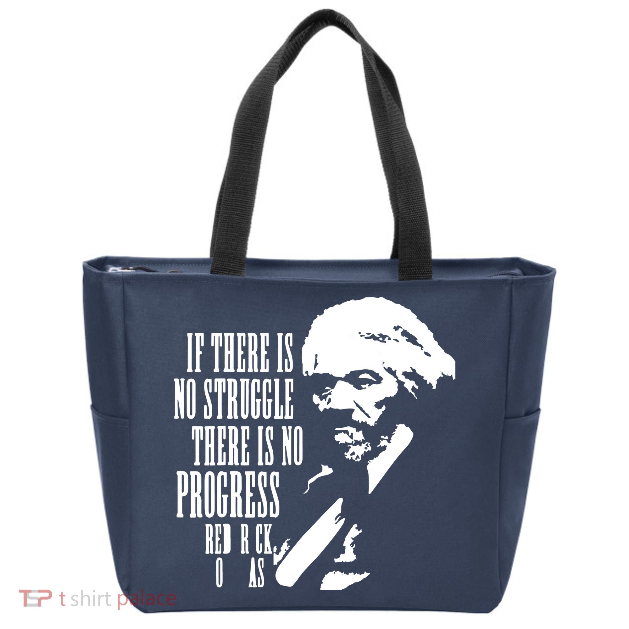 If There Is No Struggle There Is No Progress Tote Bag