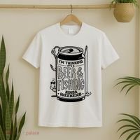 I'm Thinking It's A Beer And Fishing Kinda Weekend T-Shirt thumb 2