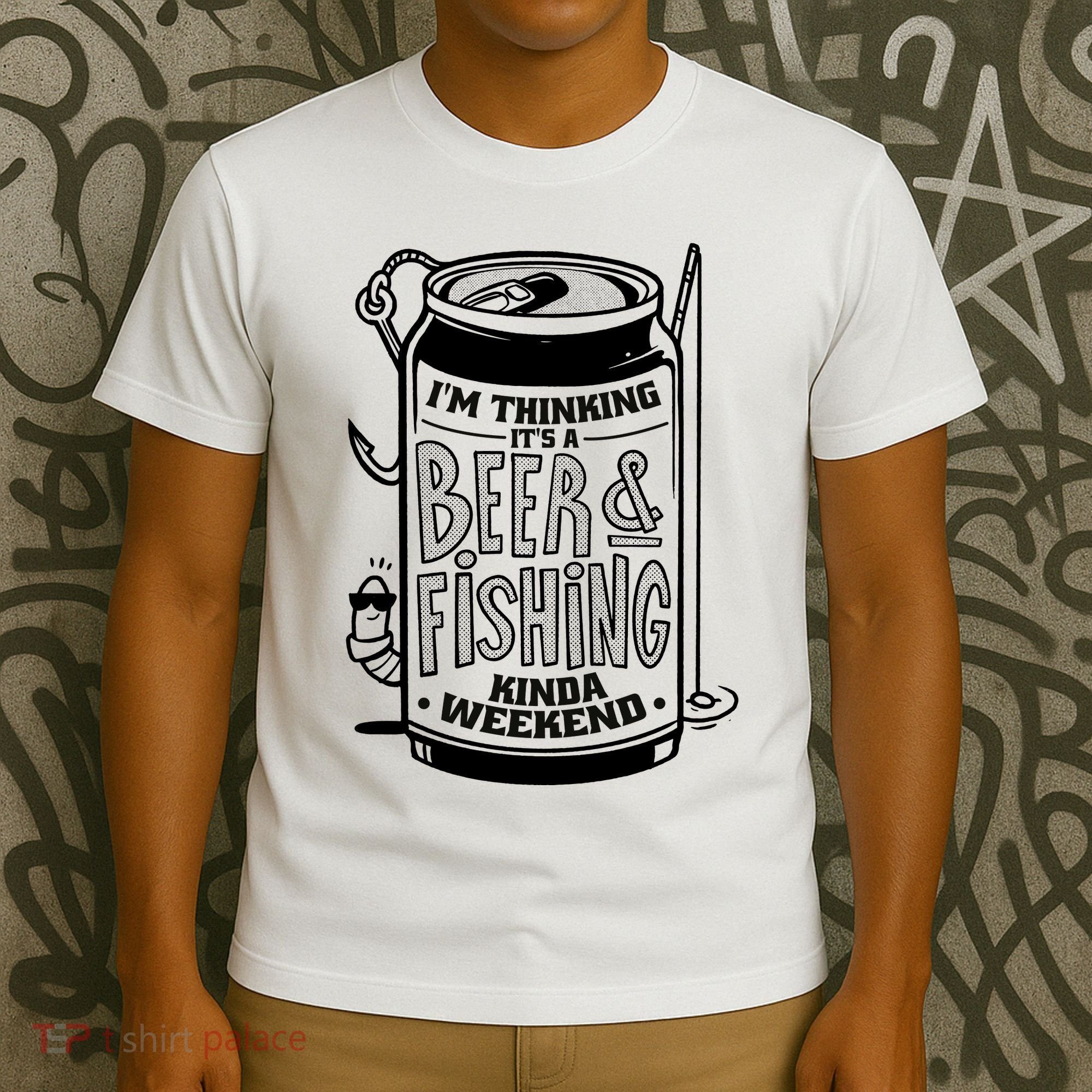I'm Thinking It's A Beer And Fishing Kinda Weekend T-Shirt