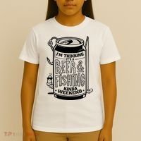 I'm Thinking It's A Beer And Fishing Kinda Weekend T-Shirt thumb 4