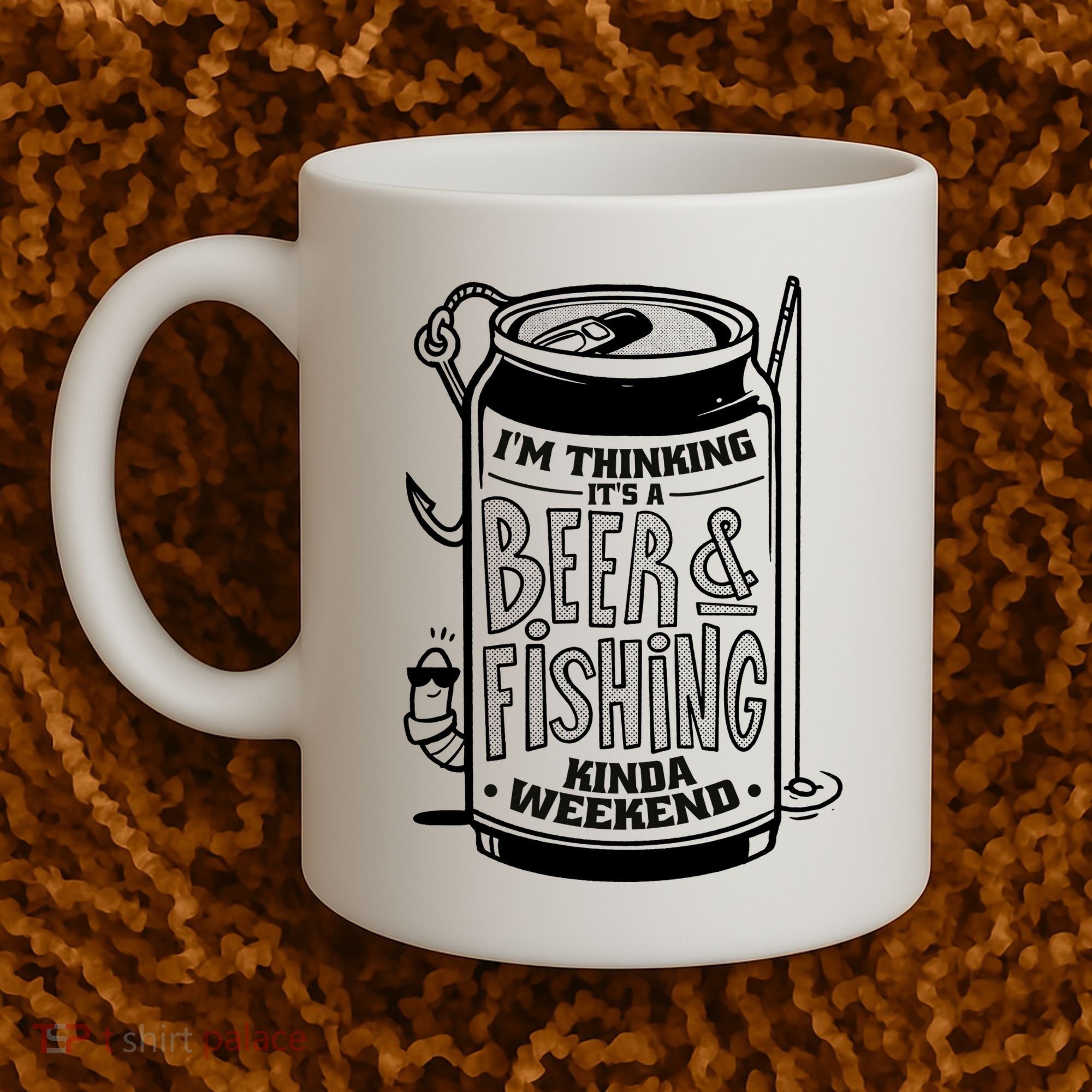 I'm Thinking It's A Beer And Fishing Kinda Weekend Coffee Mug