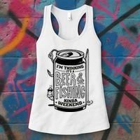 I'm Thinking It's A Beer And Fishing Kinda Weekend Women's Tank Top thumb 3