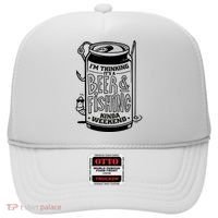 I'm Thinking It's A Beer And Fishing Kinda Weekend Hat thumb 0
