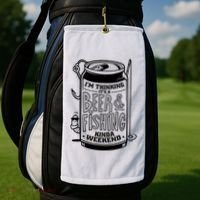 I'm Thinking It's A Beer And Fishing Kinda Weekend Golf Towel thumb 2