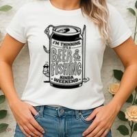 I'm Thinking It's A Beer And Fishing Kinda Weekend Women's T-Shirt thumb 2