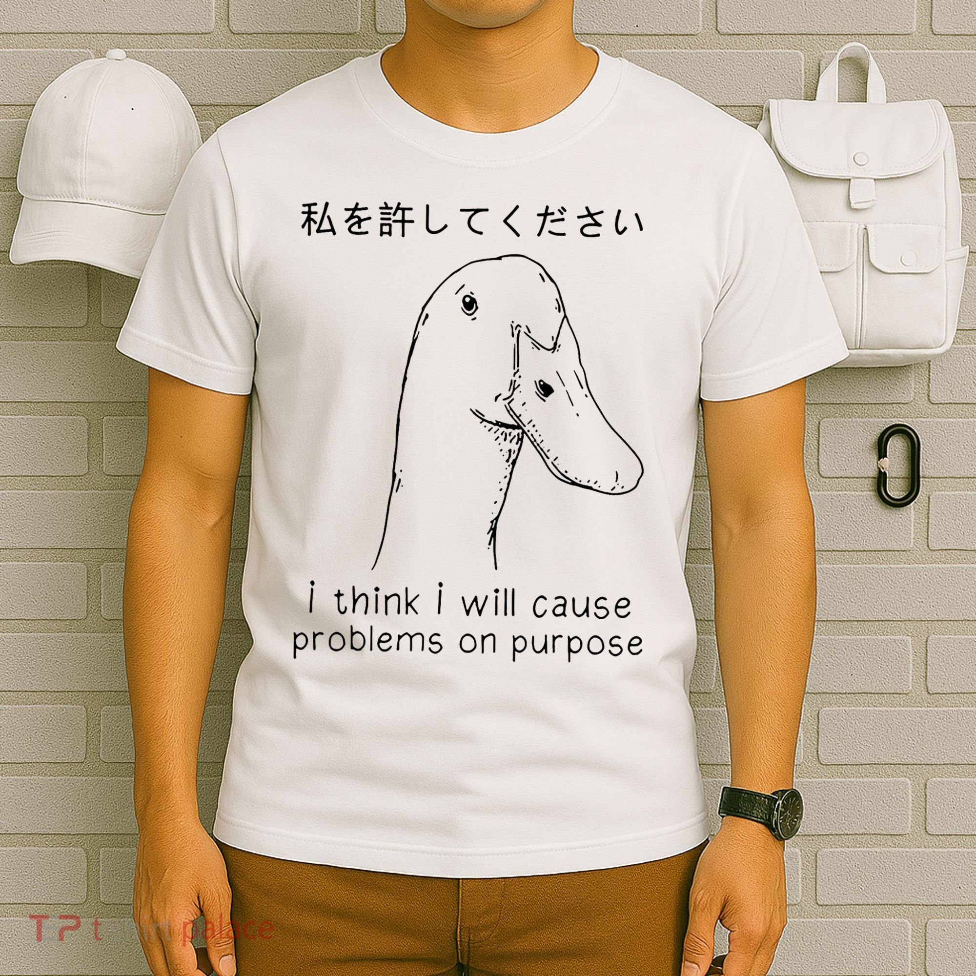 I Think I Will Cause Problems On Purpose Funny Goose T-Shirt