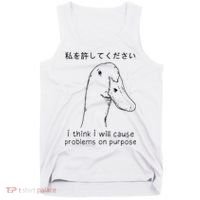 I Think I Will Cause Problems On Purpose Funny Goose Tank Top thumb 0
