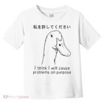 I Think I Will Cause Problems On Purpose Funny Goose Toddler T-Shirt thumb 0