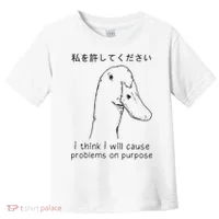 I Think I Will Cause Problems On Purpose Funny Goose Toddler T-Shirt thumb 0