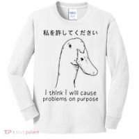 I Think I Will Cause Problems On Purpose Funny Goose Kids Long Sleeve Shirt thumb 0