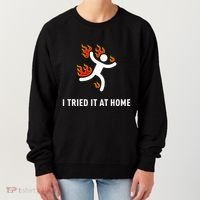 I Tried It At Home Funny Geek Nerd It Admin Science Women's Sweatshirt thumb 0