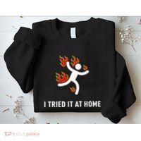 I Tried It At Home Funny Geek Nerd It Admin Science Sweatshirt thumb 2