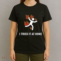 I Tried It At Home Funny Geek Nerd It Admin Science T-Shirt thumb 4