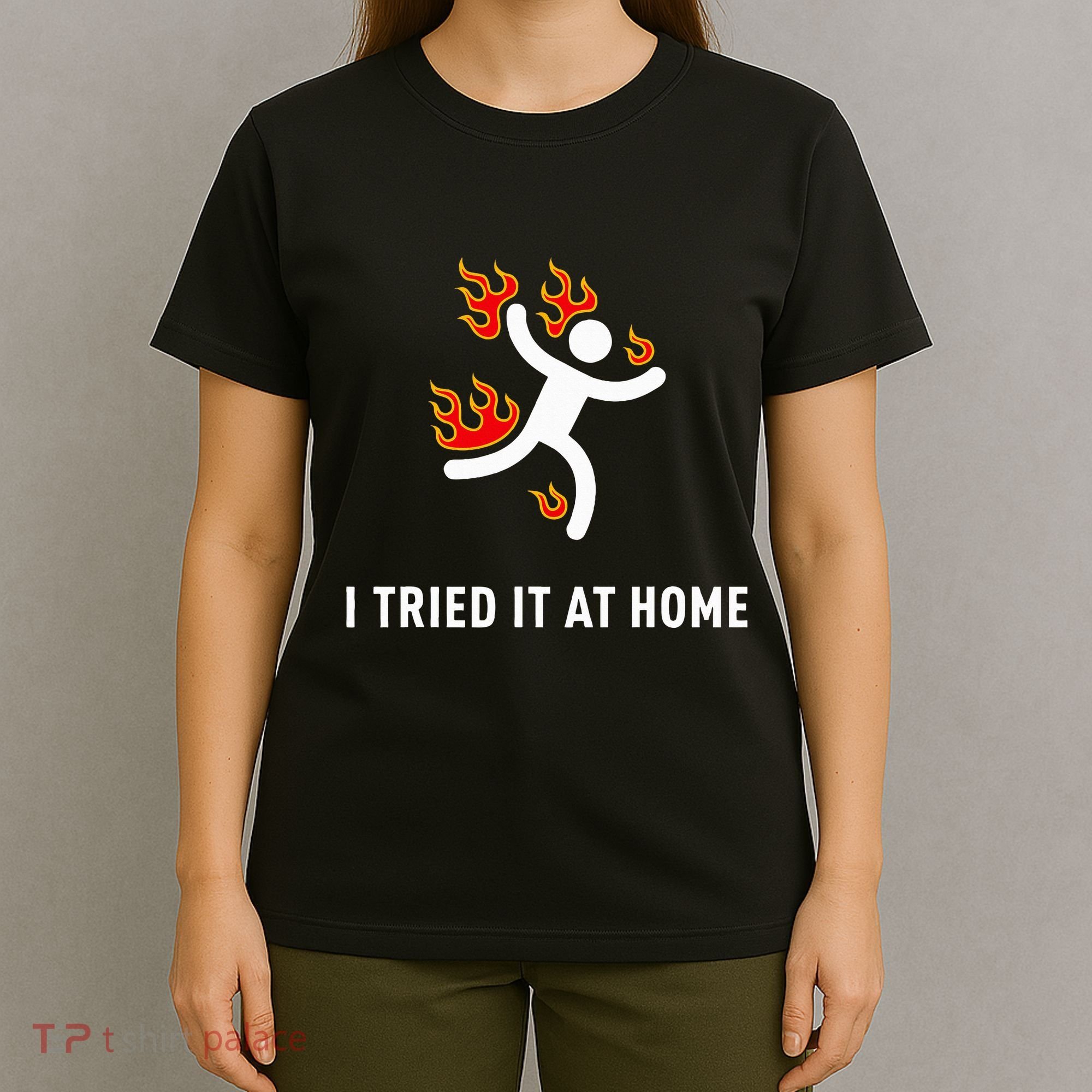 I Tried It At Home Funny Geek Nerd It Admin Science T-Shirt
