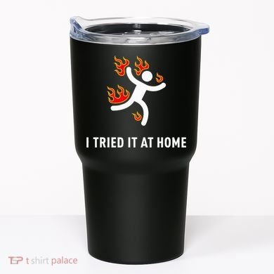 I Tried It At Home Funny Geek Nerd It Admin Science Tumbler