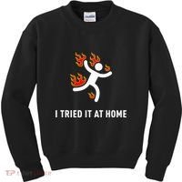 I Tried It At Home Funny Geek Nerd It Admin Science Kids Sweatshirt thumb 0
