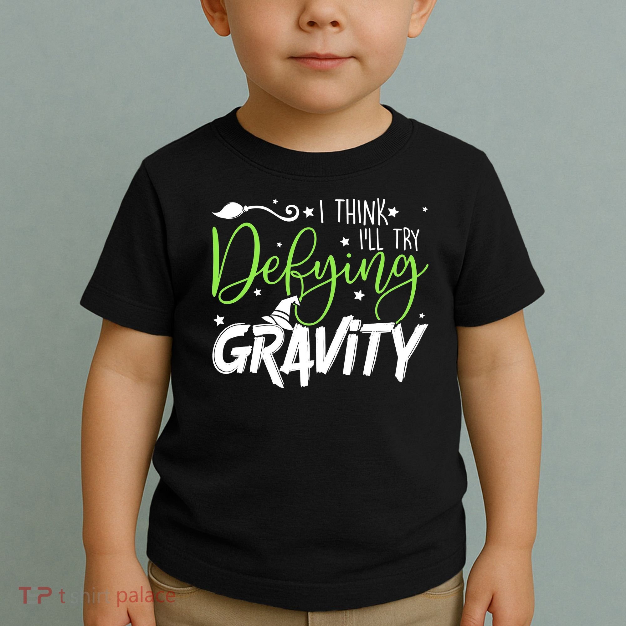 I Think I’Ll Try Defying Gravity Defying Musical Toddler T-Shirt