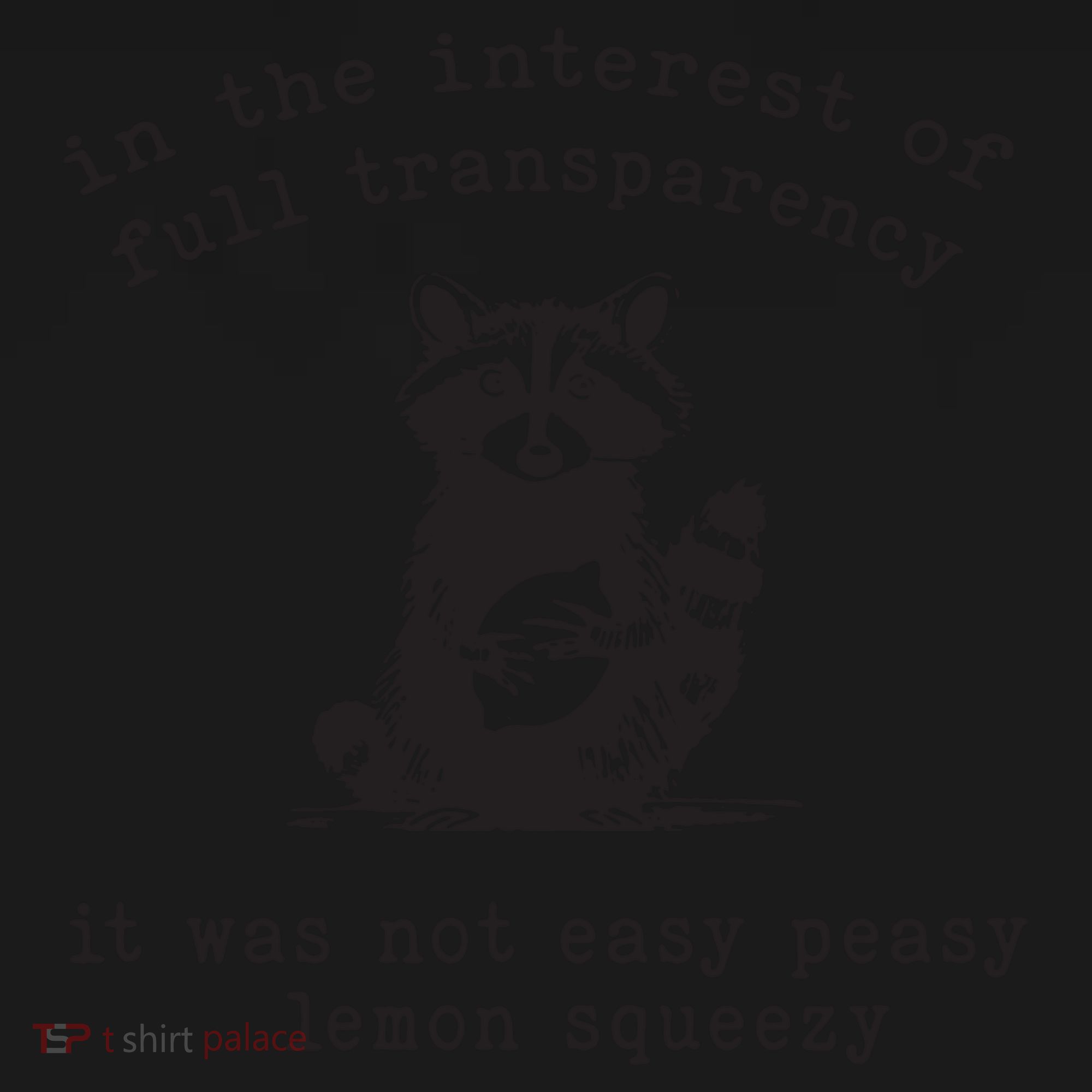 In The Insterest Of Full Transparency It Was Not Easy Peasy Lemon Squeezy Toddler Hoodie