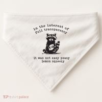 In The Insterest Of Full Transparency It Was Not Easy Peasy Lemon Squeezy USA-Made Doggie Bandana thumb 0
