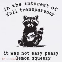 In The Insterest Of Full Transparency It Was Not Easy Peasy Lemon Squeezy Women's Tank Top thumb 5