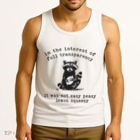In The Insterest Of Full Transparency It Was Not Easy Peasy Lemon Squeezy Tank Top thumb 3