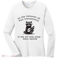 In The Insterest Of Full Transparency It Was Not Easy Peasy Lemon Squeezy Women's Long Sleeve Shirt thumb 0
