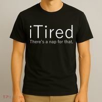 iTired Nap For That T-Shirt thumb 3
