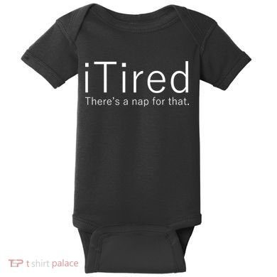 iTired Nap For That Baby Bodysuit