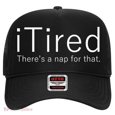 iTired Nap For That Hat