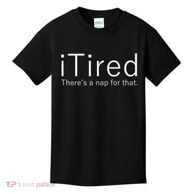 iTired Nap For That Kids T-Shirt
