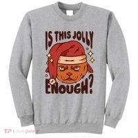 Is This Jolly Enough Anti Christmas Sweatshirt thumb 0