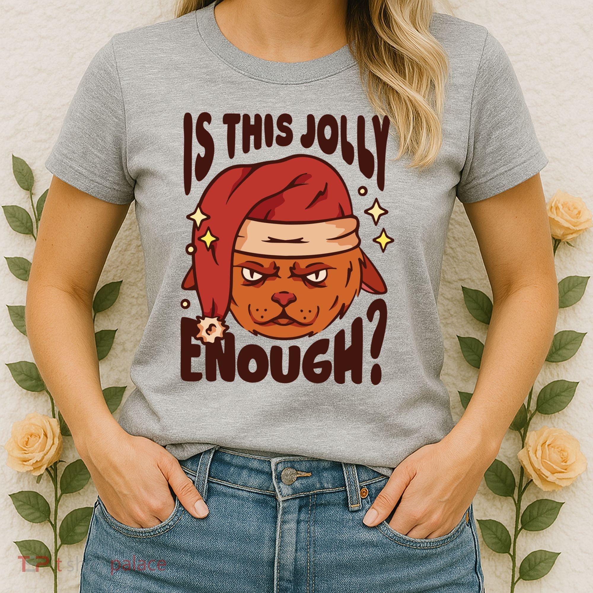 Is This Jolly Enough Anti Christmas Women's T-Shirt