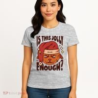 Is This Jolly Enough Anti Christmas Women's T-Shirt thumb 4