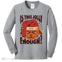 Is This Jolly Enough Anti Christmas Kids Long Sleeve Shirt thumb 0