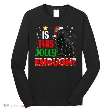 Is This Jolly Enough Funny Cat Xmas Tree Long Sleeve Shirt