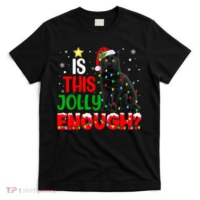 Is This Jolly Enough Funny Cat Xmas Tree T-Shirt
