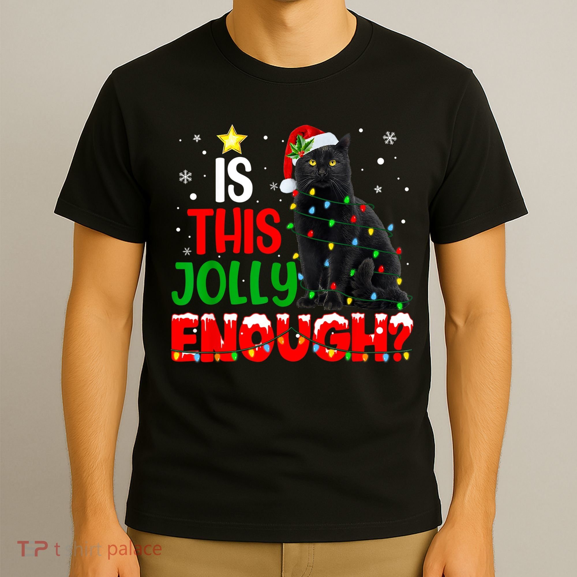 Is This Jolly Enough Funny Cat Xmas Tree T-Shirt