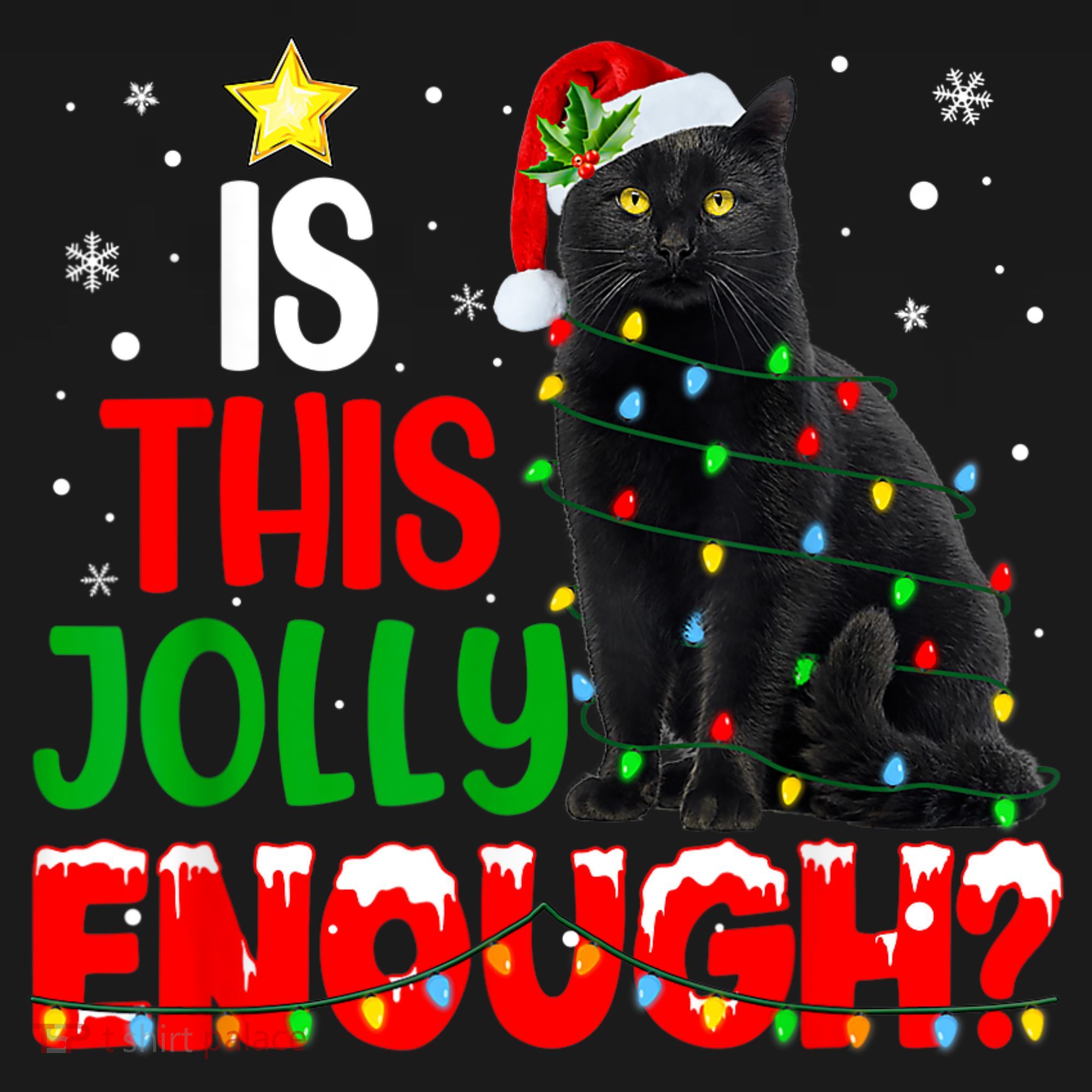 Is This Jolly Enough Funny Cat Xmas Tree T-Shirt