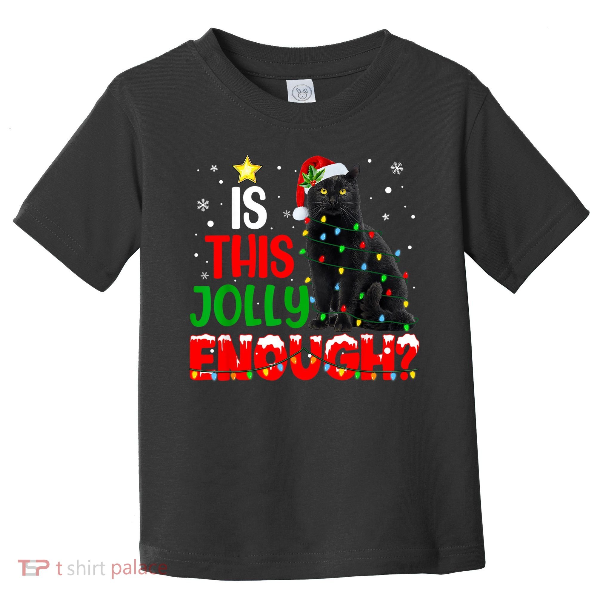Is This Jolly Enough Funny Cat Xmas Tree Toddler T-Shirt