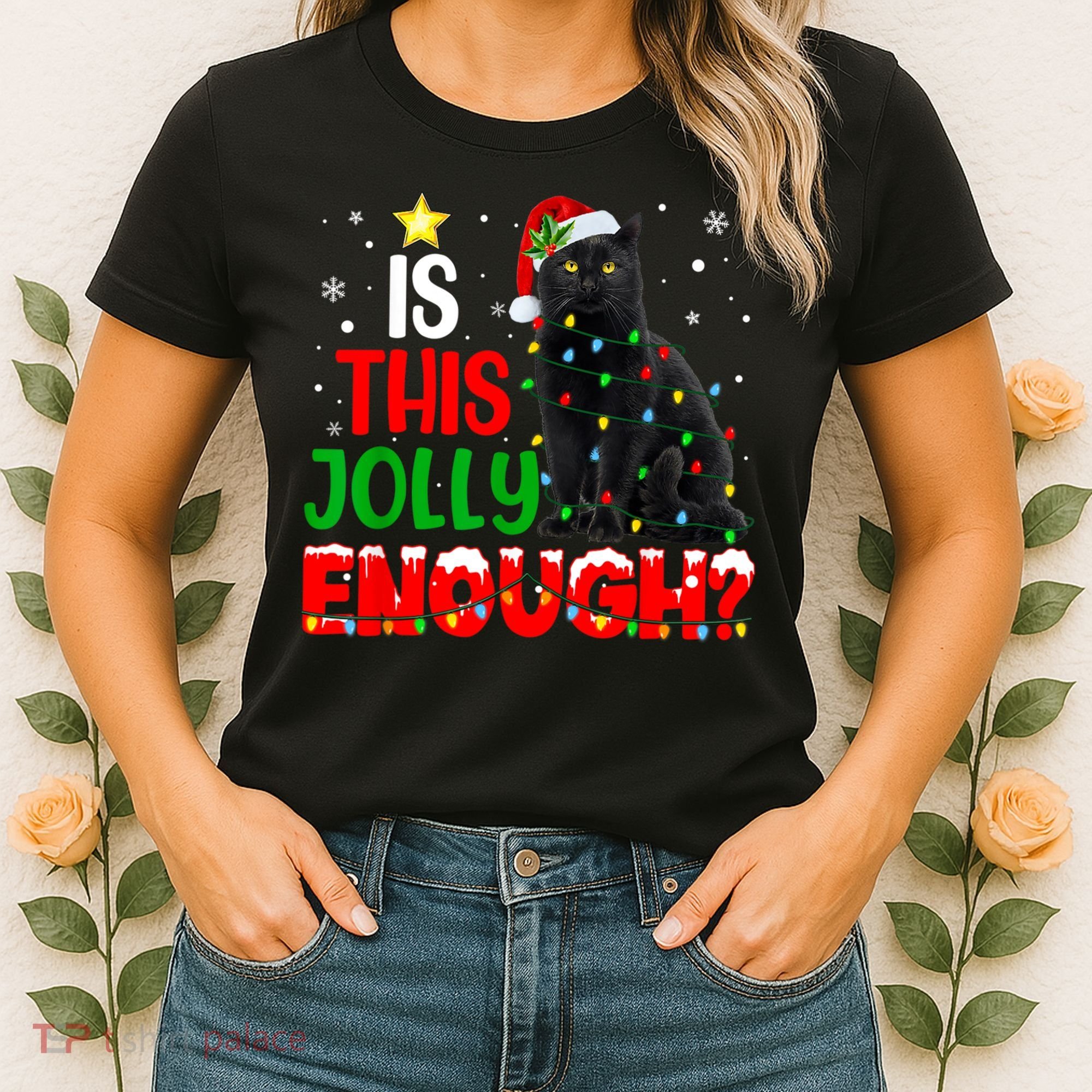 Is This Jolly Enough Funny Cat Xmas Tree Women's T-Shirt