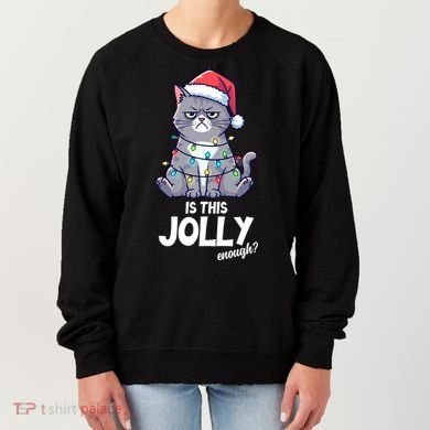 Is This Jolly Enough Christmas Cat Xmas Women's Sweatshirt