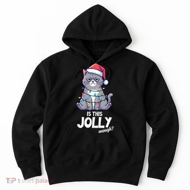Is This Jolly Enough Christmas Cat Xmas Hoodie