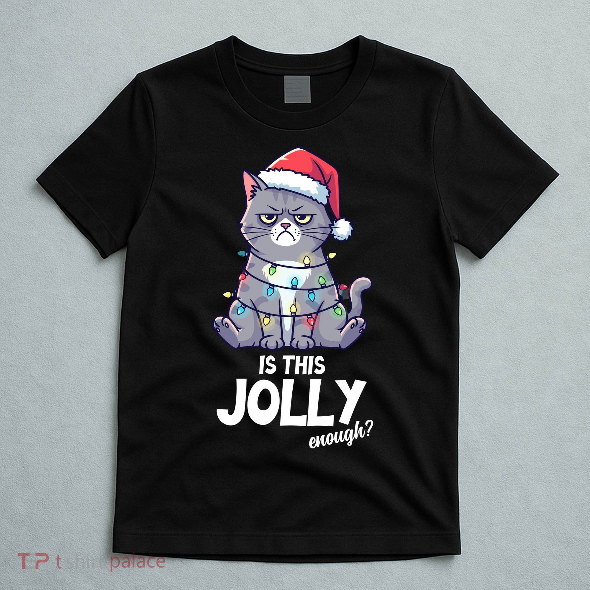 Is This Jolly Enough Christmas Cat Xmas T-Shirt