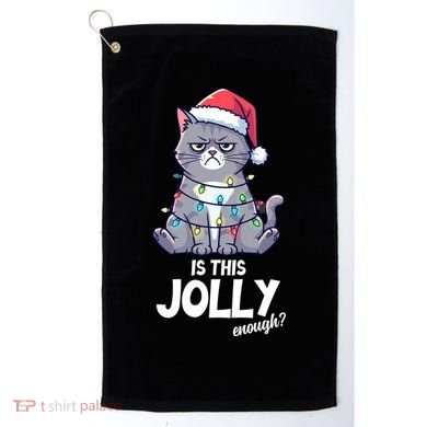 Is This Jolly Enough Christmas Cat Xmas Golf Towel