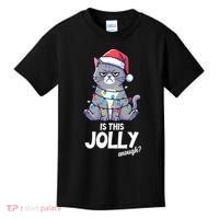 Is This Jolly Enough Christmas Cat Xmas Kids T-Shirt thumb 0